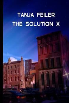 Paperback The Solution X: Dark Thriller [German] Book