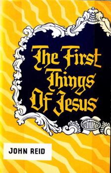 Paperback The first things of Jesus Book
