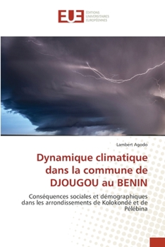 Paperback Dynamique climatique dans la commune de DJOUGOU au BENIN [French] Book