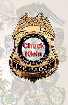 Paperback The Badge: Stories and Tales from Both Sides of the Law Book