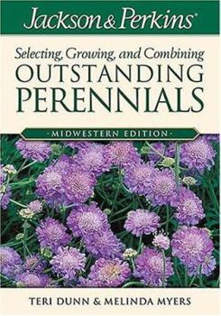 Paperback Jackson & Perkins Selecting, Growing and Combining Outstanding Perennials: Midwestern Edition Book