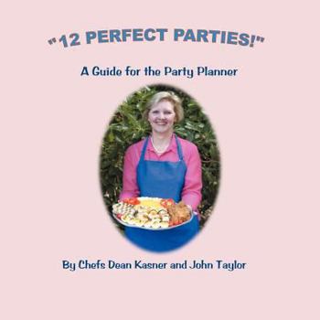 Paperback "12 Perfect Parties!": A Guide for the Party Planner Book