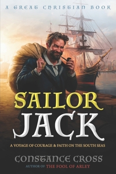 Paperback Sailor Jack: A Voyage of Courage and Faith on the South Seas Book