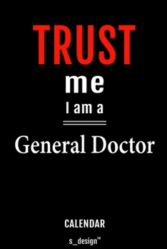 Calendar for General Doctors / General Doctor: Everlasting Calendar / Diary / Journal (365 Days / 3 Days per Page) for notes, journal writing, event planner, quotes & personal memories