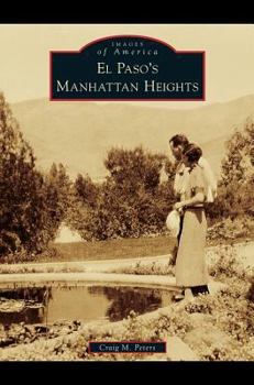 Hardcover El Paso's Manhattan Heights Book