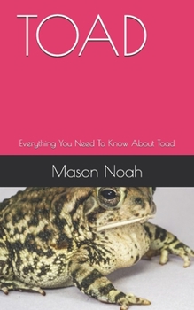 Paperback Toad: Everything You Need To Know About Toad Book