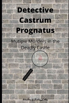 Paperback Detective Castrum Prognatus: Multiple Murders in the Deadly Castle Book