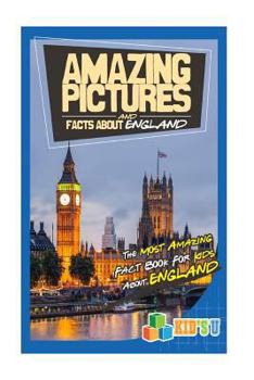 Paperback Amazing Pictures and Facts about England: The Most Amazing Fact Book for Kids about England Book