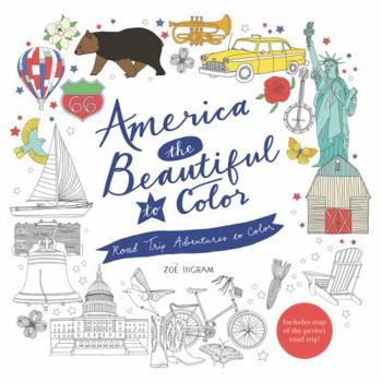 Paperback America the Beautiful to Color: Road Trip Adventures to Color Book