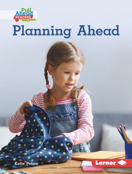 Planning Ahead (Helpful Habits