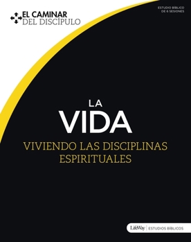 Paperback La Vida: Viviendo Las Disciplinas Espirituales [Spanish] Book