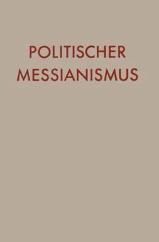 Paperback Politischer Messianismus: Die Romantische Phase [German] Book