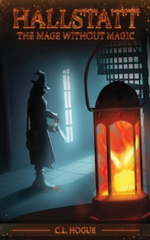 Paperback Hallstatt: The Mage Without Magic Book