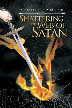 Paperback Shattering the Web of Satan Book