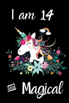 Unicorn Journal I am 14 & Magical: Unicorn Birthday Journal Draw and Write Notebook for Kids 14 Year Old Girl Birthday Gift