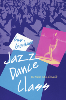 Paperback Jazz Dance Class: Beginning Thru Advanced Book