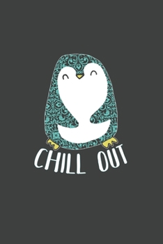 Paperback Chill Out: Cute Penguin Journal Notebook, 6 x 9 Inches,120 Lined Writing Pages, Soft Cover, Matte Finish Book