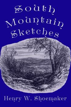 Paperback South Mountain Sketches: Revised Second Edition Book