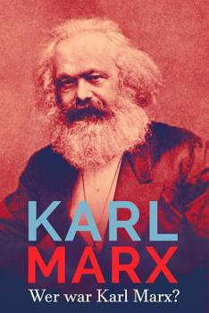 Paperback Karl Marx: Wer war Karl Marx? [German] Book