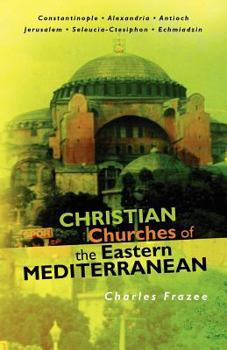 Paperback Christian Churches of the Eastern Mediterranean Book