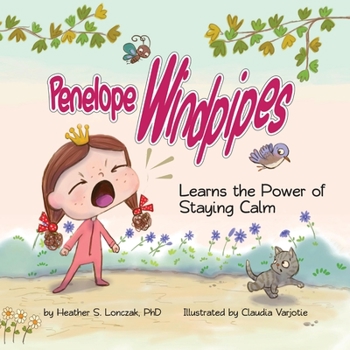 Paperback Penelope Windpipes: Learns the Power of Staying Calm Book