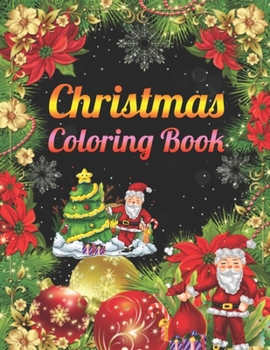 Christmas Coloring Book: An Adult Coloring Book with Fun, Easy, and Relaxing Designs