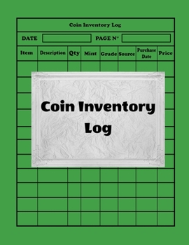 Paperback Coin Inventory Log: Collectors Coin Log Book for Cataloging Collections - 100 Pages - Coin Collection Notebook (8.5 x 11 Large) Book
