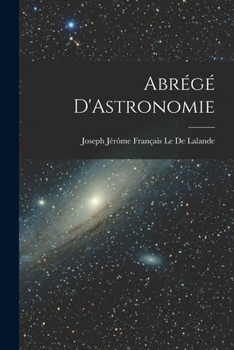 Paperback Abrégé D'Astronomie [French] Book