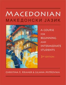 Paperback Macedonian: A Course for Beginning and Intermediate Students (3, Revised) [Macedonian] Book