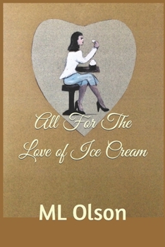 Paperback All For The Love of Ice Cream Book