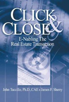 Hardcover Click & Close: E Nabling the Real Estate Transaction Book