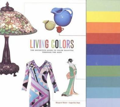 Hardcover Living Colors: The Definitive Guide to Color Palettes Book