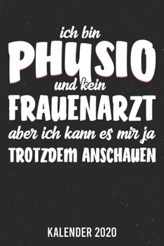 Paperback Kalender 2020: Physio A5 Kalender Planer f?r ein erfolgreiches Jahr - 110 Seiten [German] Book
