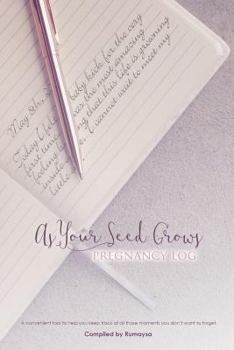 Paperback As your Seed Grows Pregnancy Log Book