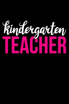 Kindergarten Teacher: Lined A5 Notebook for Kindergartener