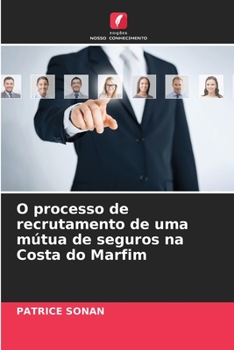 Paperback O processo de recrutamento de uma mútua de seguros na Costa do Marfim [Portuguese] Book