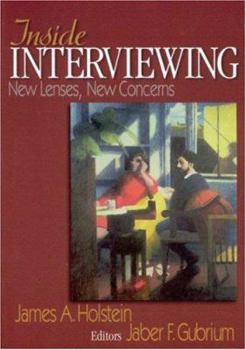 Paperback Inside Interviewing: New Lenses, New Concerns Book