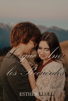 La que ama los recuerdos (En mis sueños)
