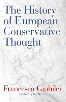 Hardcover The History of European Conservative Thought Book