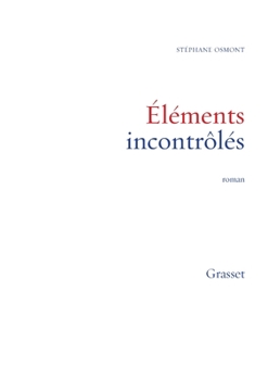 Paperback Eléments incontrôlés [French] Book