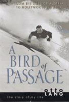 Paperback A Bird of Passage: The Story of My Life Book