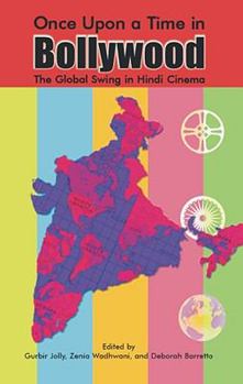 Paperback Once Upon a Time in Bollywood: The Global Swing in Hindi Cinema Book