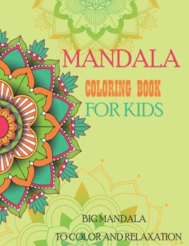 Paperback Mandala Coloring Book for Kids Big Mandalas to Color for Relaxation: Easy Mandalas for Beginners Book