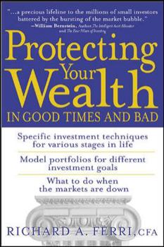 Paperback Protecting Your Wealth in Good Times and Bad Book