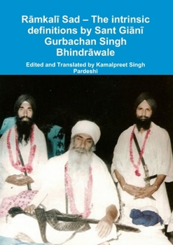 Paperback R&#257;mkal&#299; Sad - The intrinsic definitions by Sant Gi&#257;n&#299; Gurbachan Singh Bhindr&#257;wale Book