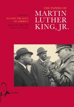 Hardcover The Papers of Martin Luther King, Jr., Volume VII: To Save the Soul of America, January 1961-August 1962 Volume 7 Book