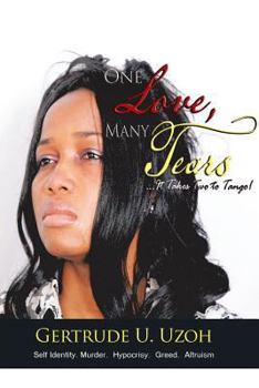Paperback One Love, Many Tears: It Takes Two to Tango! Book