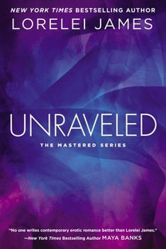 Unraveled - Book #3 of the Mastered