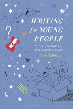 Hardcover Writing for Young People: Critical Readings and Discussions on Craft Book