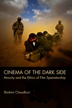 Paperback Cinema of the Dark Side: Atrocity and the Ethics of Film Spectatorship Book